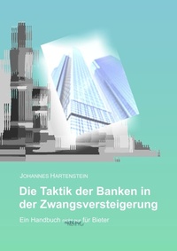 Abbildung von: Die Taktik der Banken in der Zwangsversteigerung - BoD - Books on Demand
