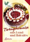 Cover: Tortengeheimnisse aus Land- und Hofcafes - Cadmos Verlag