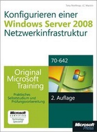 Abbildung von: Konfigurieren einer Windows Server 2008-Netzwerkinfrastruktur - Original Microsoft Training für Examen 70-642, - Microsoft