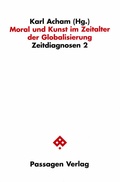 Cover: Moral und Kunst im Zeitalter der Globalisierung - Passagen