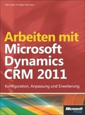 Cover: Arbeiten mit Microsoft Dynamics CRM 2011 - Microsoft