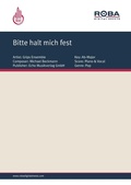 Cover: Bitte halt mich fest - Echo Musikverlag GmbH
