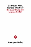 Cover: Die Anordnung der Leidenschaften - Passagen