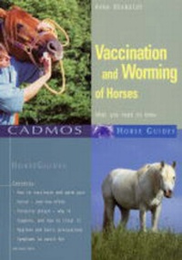 Abbildung von: Vaccination and Worming of Horses - Cadmos Equestrian