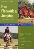 Cover: From Flatwork to Jumping - Cadmos Equestrian