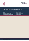 Cover: Das macht uns keiner nach - Edition Meisel GmbH