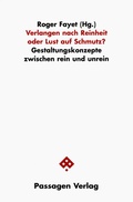 Cover: Verlangen nach Reinheit oder Lust auf Schmutz? - Passagen