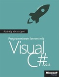 Cover: Richtig einsteigen: Programmieren lernen mit Visual C# 2013 - Microsoft