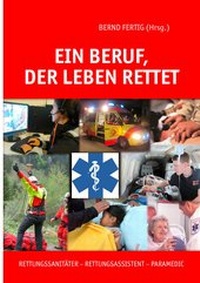 Abbildung von: Ein Beruf, der Leben rettet - BoD - Books on Demand