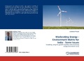 Cover: Moderating Energy - Environment Matrix for India - LAP Lambert Academic Publishing