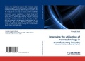 Cover: Improving the utilization of new technology in manufacturing industry - LAP Lambert Academic Publishing