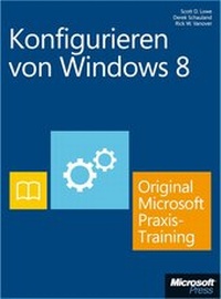 Abbildung von: Konfigurieren von Windows 8 - Original Microsoft Praxistraining (Buch + E-Book) - Microsoft
