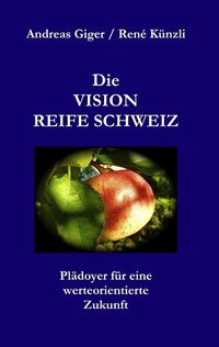 Enlarge image Cover: Die VISION REIFE SCHWEIZ - BoD - Books on Demand
