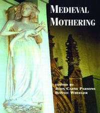 Enlarge image Cover: Medieval Mothering - Routledge