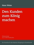 Cover: Den Kunden zum K&ouml;nig machen - BoD - Books on Demand