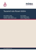 Cover: Tausend rote Rosen bl&uuml;hn - Edition Meisel GmbH
