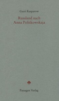Cover: Russland nach Anna Politkowskaja - Passagen