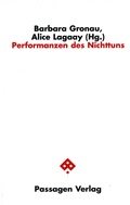 Cover: Performanzen des Nichttuns - Passagen