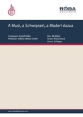 Cover: A Musi, a Schwipserl, a Maderl dazua - Edition Meisel GmbH