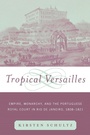 Cover: Tropical Versailles - Routledge