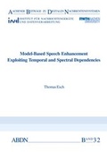 Cover: Model-Based Speech Enhancement Exploiting Temporal and Spectral Dependencies - Verlag G&uuml;nter Mainz