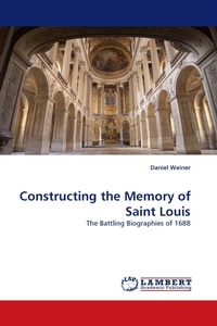 Enlarge image Cover: Constructing the Memory of Saint Louis - LAP Lambert Academic Publishing
