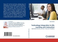 Enlarge image Cover: Technology Integration in ESL Learning and Instruction - LAP Lambert Academic Publishing