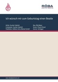 Cover: Ich w&uuml;nsch mir zum Geburtstag einen Beatle - Radio Tele Music GmbH