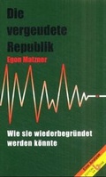 Cover: Die vergeudete Republik - Edition Va Bene