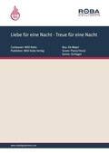 Cover: Liebe f&uuml;r eine Nacht - Treue f&uuml;r eine Nacht - Willi Kollo Verlag