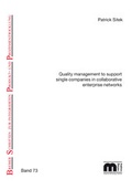 Cover: Quality management to support single companies in collaborative enterprise networks - Verlag G&uuml;nter Mainz
