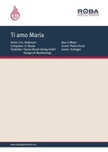 Cover: Ti amo Maria - Hansa Musik Verlag GmbH/K&auml;nguruh Musikverlag GmbH