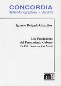 Abbildung von: Los Fundadores del Pensamiento Cubano - Verlag Günter Mainz