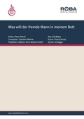 Cover: Was will der fremde Mann in meinem Bett - Edition Intro Meisel GmbH