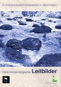 Cover: Fliessgew&auml;ssertypisierung in &Ouml;sterreich - Hydromorphologische Leitbilder - Bundesministerium f&uuml;r Land- und Forstwirtschaft, Regionen und Wasserwirtschaft (BML)
