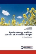 Cover: Epidemiology and Bio-control of Alternaria blight - LAP Lambert Academic Publishing
