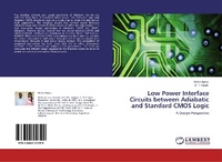 Enlarge image Cover: Low Power Interface Circuits between Adiabatic and Standard CMOS Logic - LAP Lambert Academic Publishing