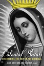 Cover: Colonial Saints - Routledge