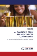Cover: Automated Beer Fermentation Controller - LAP Lambert Academic Publishing