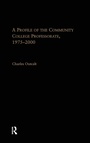 Cover: A Profile of the Community College Professorate, 1975-2000 - Routledge