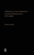 Cover: A Profile of the Community College Professorate, 1975-2000 - Routledge