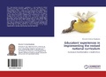 Cover: Educators' Experiences in Implementing the Revised National Curriculum - LAP Lambert Academic Publishing