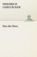 Cover: Das Alte Haus - Tredition Classics