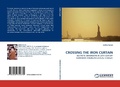 Cover: Crossing the Iron Curtain - LAP Lambert Academic Publishing