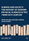 Cover: Science and Society: The History of Modern Physical Sciences in the Twentieth Century - Routledge