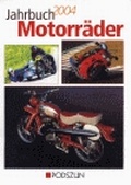 Cover: Jahrbuch Motorr&auml;der 2004 - Podszun Der Verlag f&uuml;r Motorb&uuml;cher
