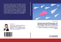 Enlarge image Cover: Unstructured Processes of Strategic Decision-Making - LAP Lambert Academic Publishing