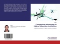 Cover: Competitive Advantage In Higher Education Institution - LAP Lambert Academic Publishing