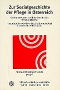 Cover: Zur Sozialgeschichte der Pflege in &Ouml;sterreich - Facultas / Maudrich