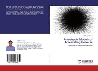 Enlarge image Cover: Anisotropic Models of Accelerating Universe - LAP Lambert Academic Publishing